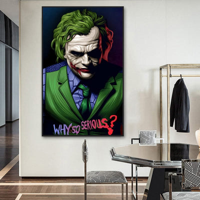 WHY SO SERIOUS?